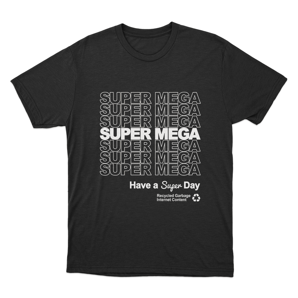 Supper Mega Have A Supper Day Unisex T Shirt Black Supper Mega Have A Supper Day Unisex T Shirt Black