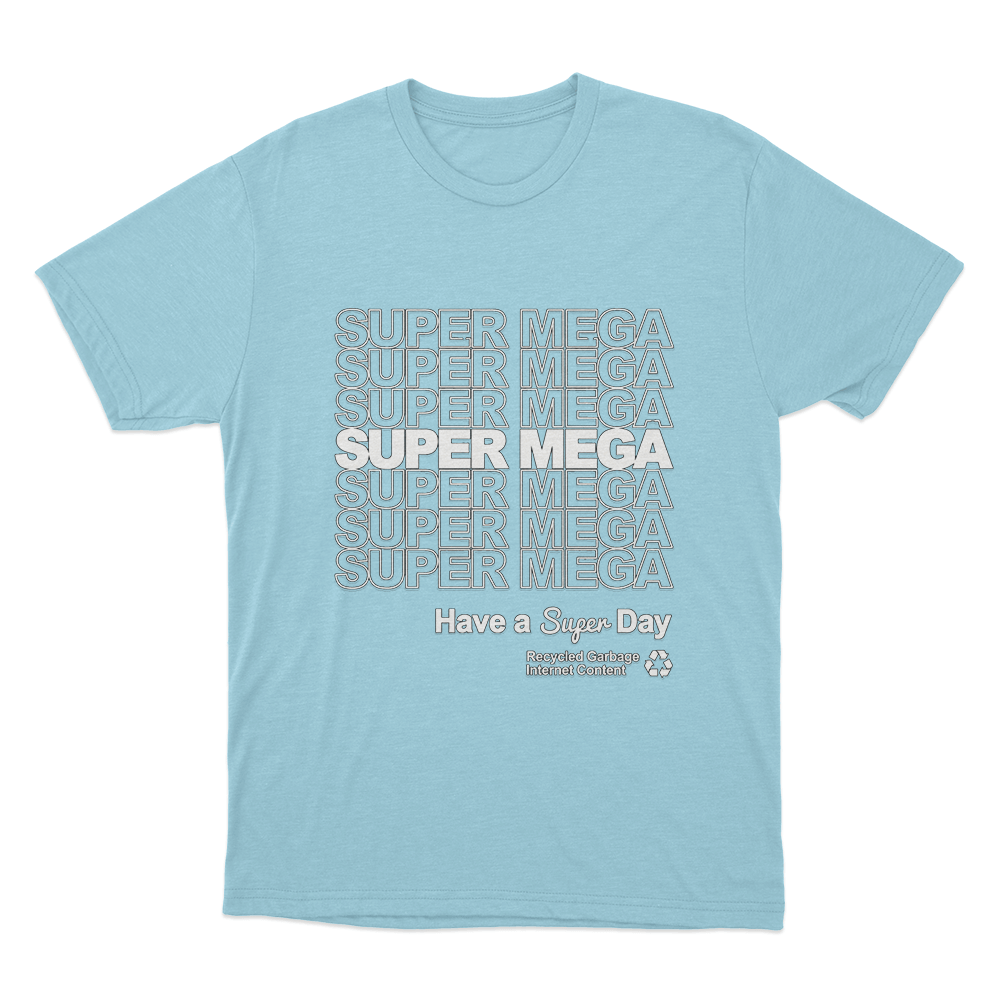 Supper Mega Have A Supper Day Unisex T Shirt Sky Blue Supper Mega Have A Supper Day Unisex T Shirt Sky Blue