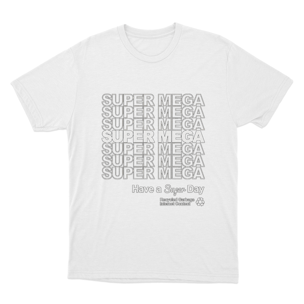 Supper Mega Have A Supper Day Unisex T Shirt White Supper Mega Have A Supper Day Unisex T Shirt White